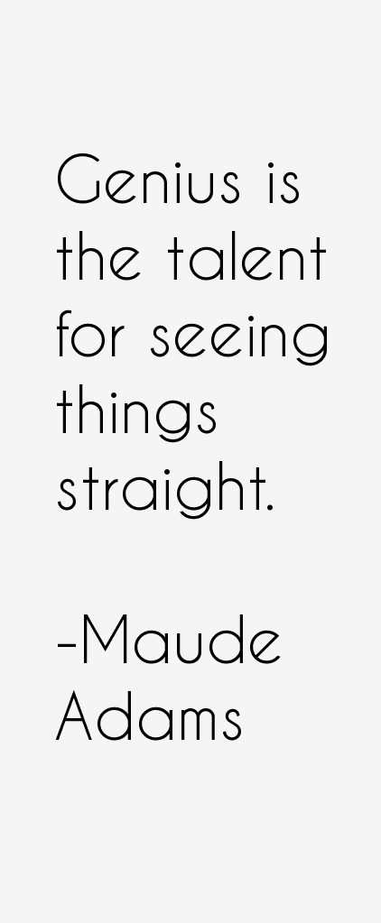 Maude Adams Quotes