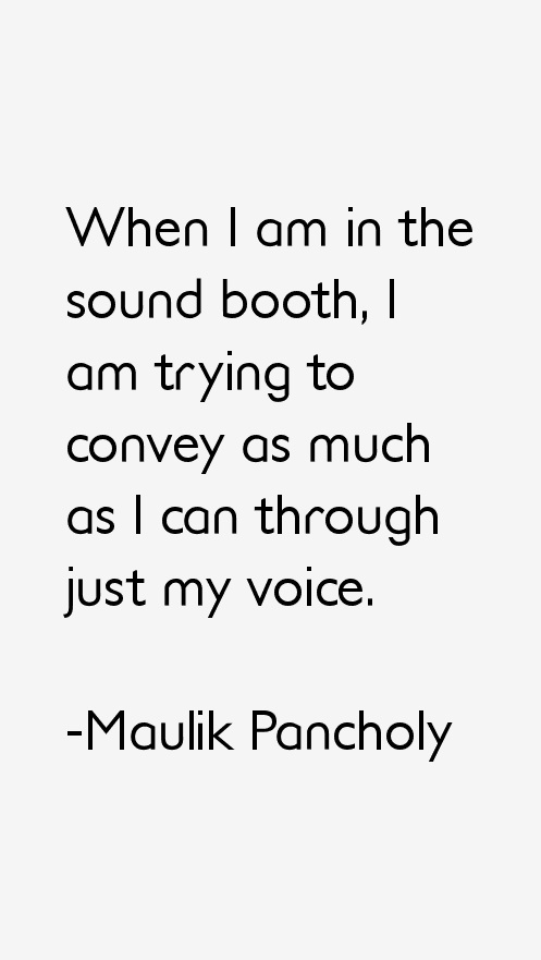 Maulik Pancholy Quotes