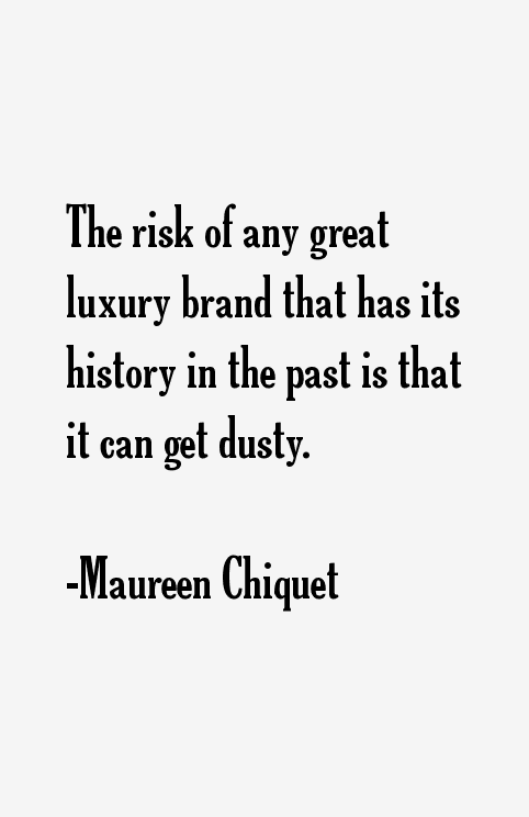 Maureen Chiquet Quotes