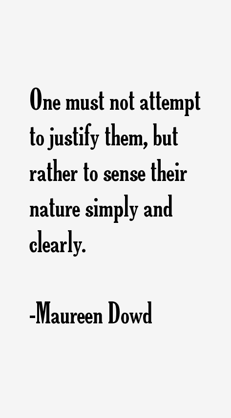 Maureen Dowd Quotes