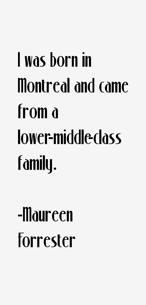 Maureen Forrester Quotes