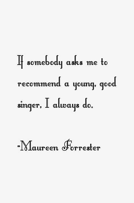 Maureen Forrester Quotes