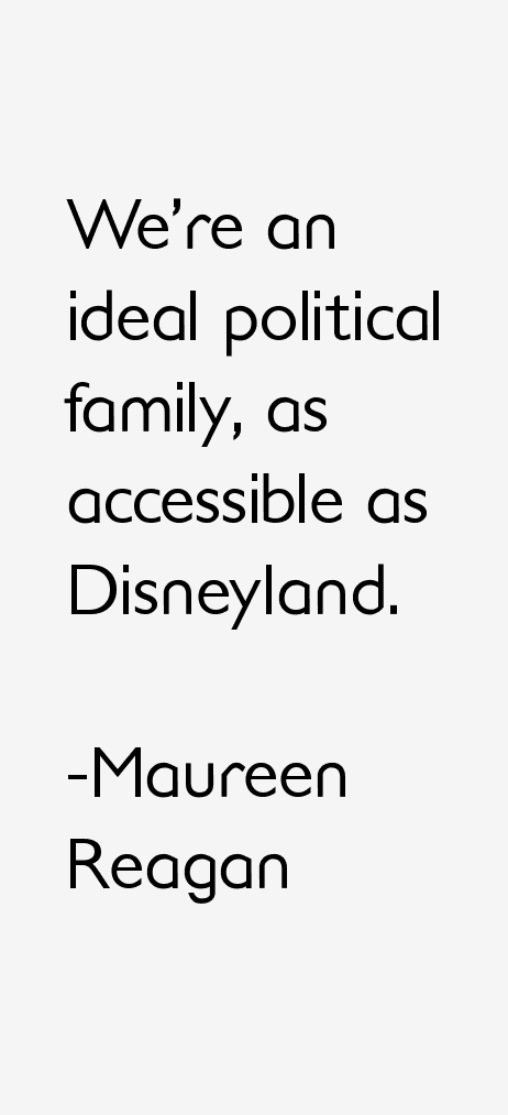 Maureen Reagan Quotes