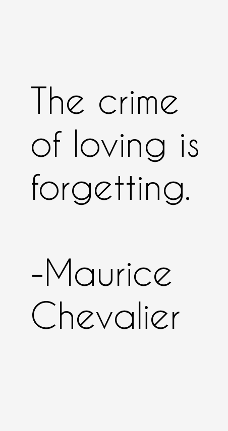Maurice Chevalier Quotes