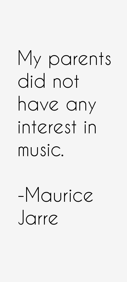 Maurice Jarre Quotes