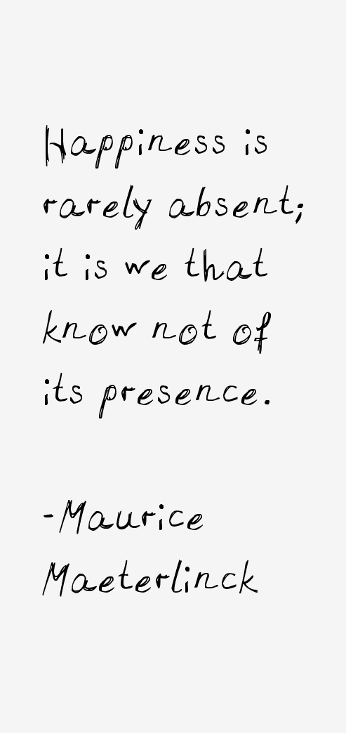 Maurice Maeterlinck Quotes