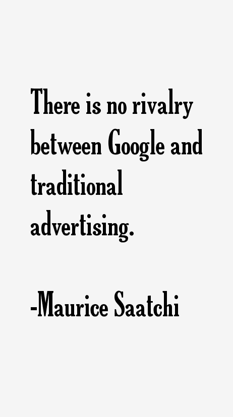 Maurice Saatchi Quotes
