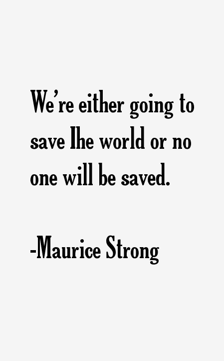 Maurice Strong Quotes