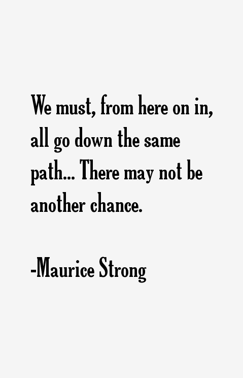 Maurice Strong Quotes