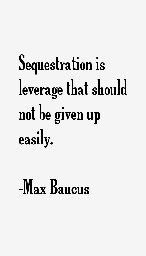 Max Baucus Quotes