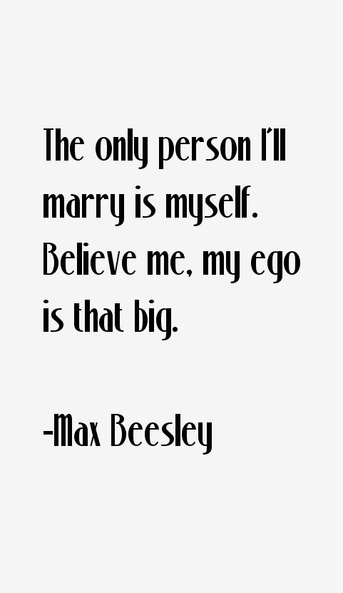 Max Beesley Quotes