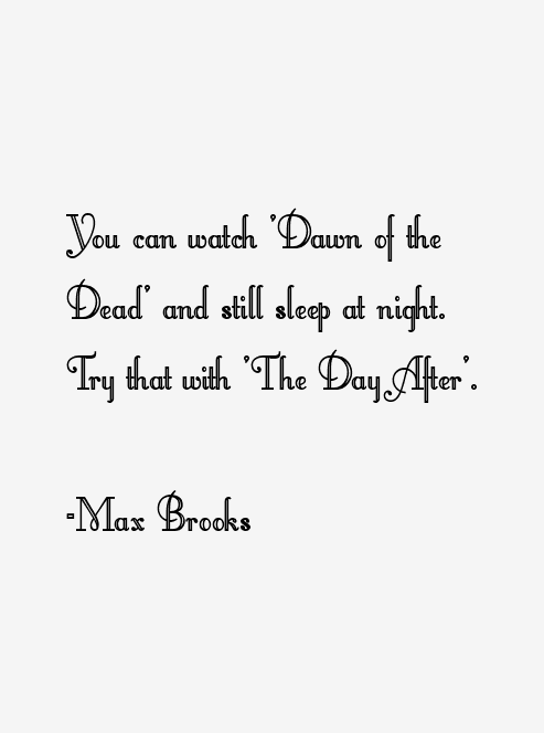 Max Brooks Quotes