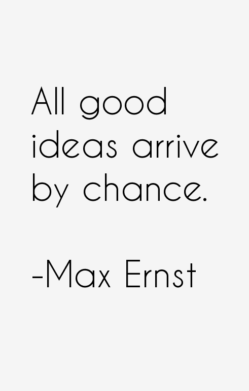 Max Ernst Quotes