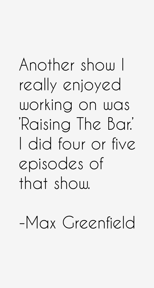 Max Greenfield Quotes