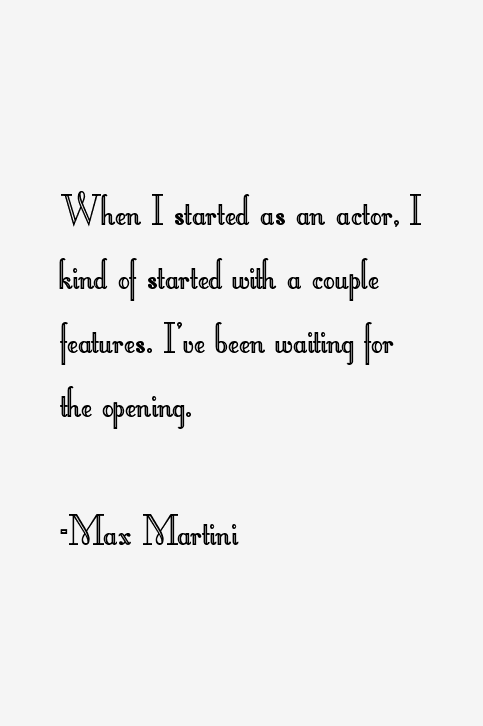Max Martini Quotes