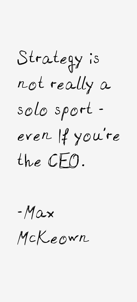 Max McKeown Quotes