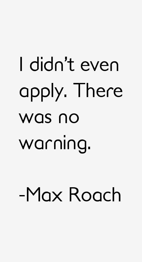 Max Roach Quotes