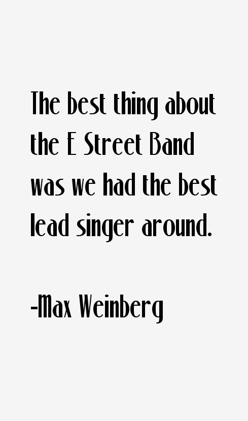 Max Weinberg Quotes