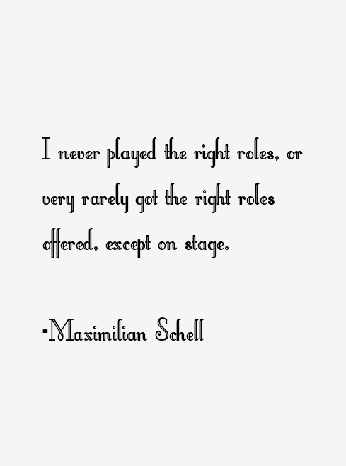 Maximilian Schell Quotes