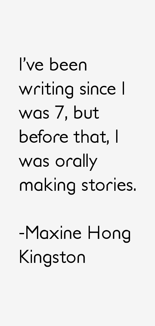 Maxine Hong Kingston Quotes