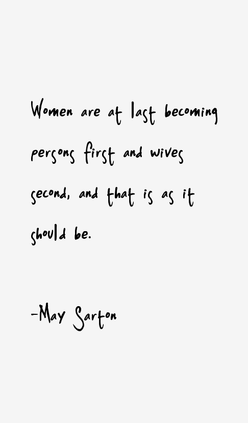 May Sarton Quotes