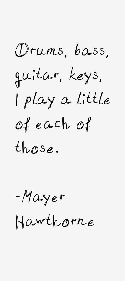 Mayer Hawthorne Quotes
