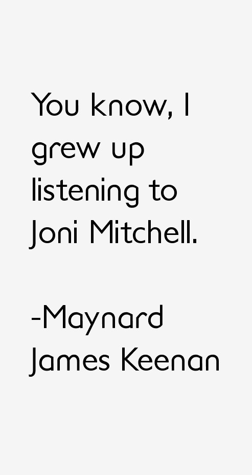 Maynard James Keenan Quotes