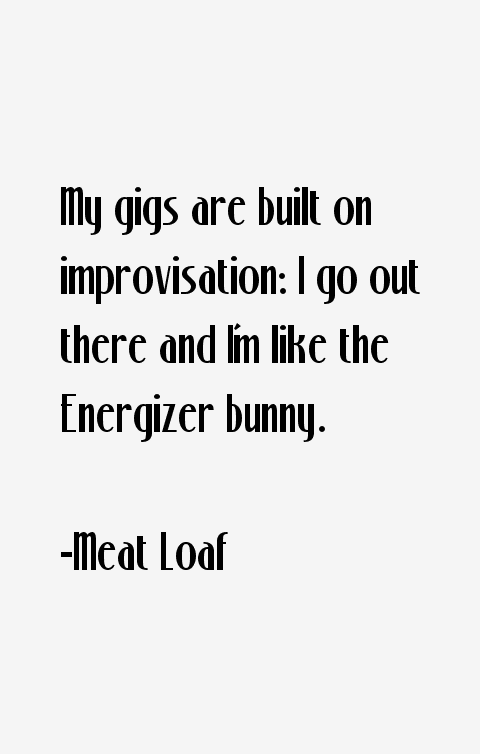Meat Loaf Quotes