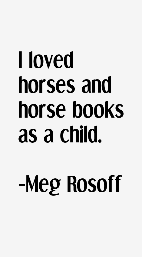 Meg Rosoff Quotes