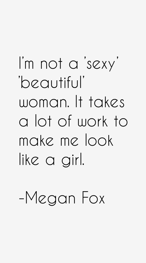 Megan Fox Quotes