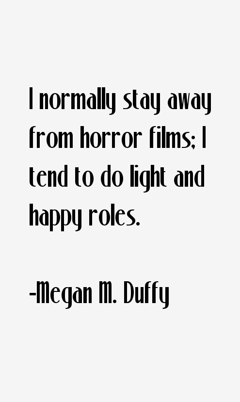 Megan M. Duffy Quotes