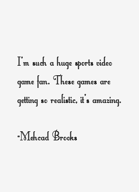 Mehcad Brooks Quotes