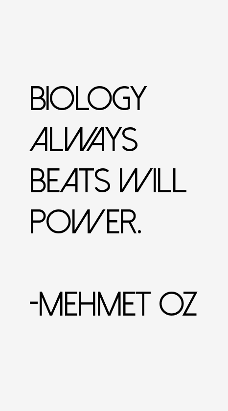 Mehmet Oz Quotes