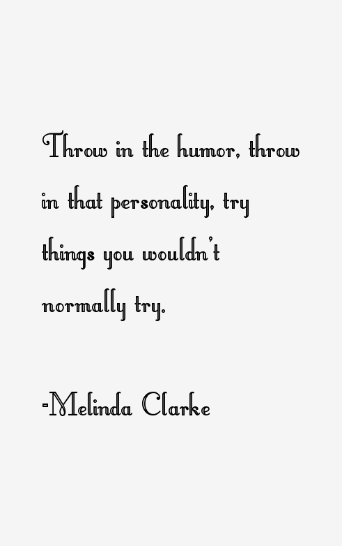 Melinda Clarke Quotes