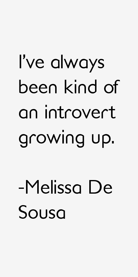 Melissa De Sousa Quotes