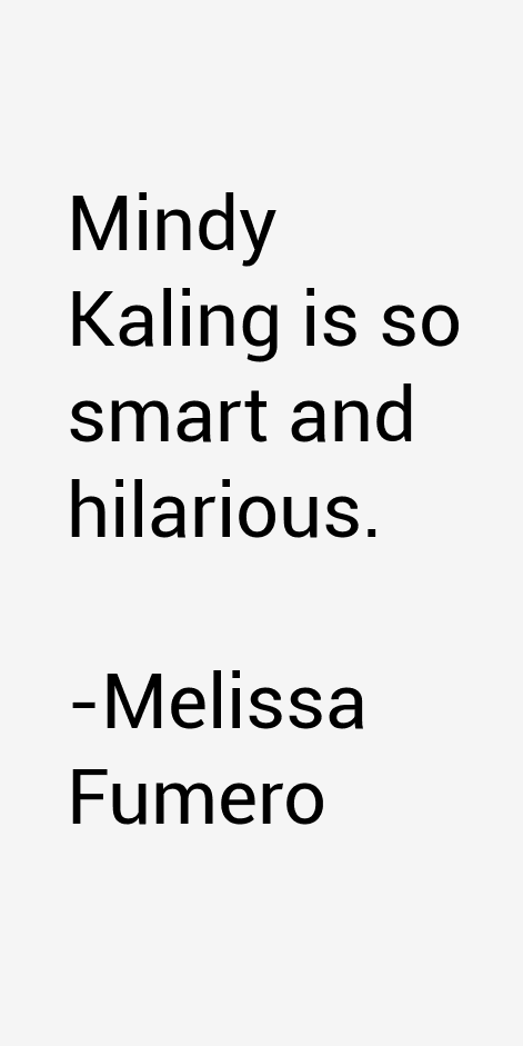 Melissa Fumero Quotes