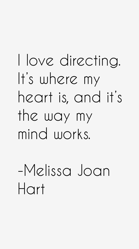 Melissa Joan Hart Quotes