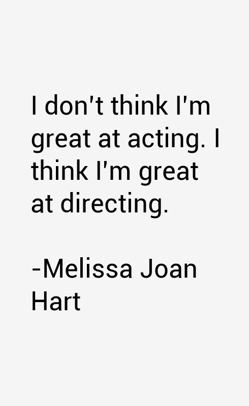 Melissa Joan Hart Quotes