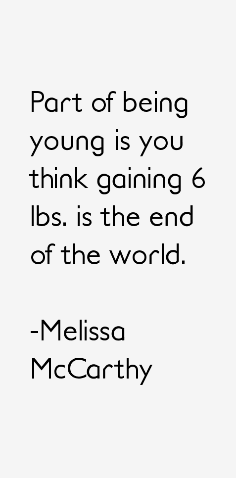 Melissa McCarthy Quotes