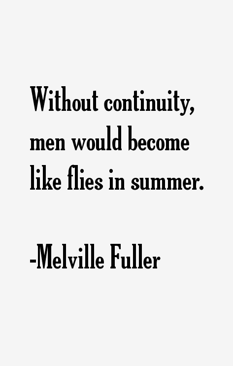 Melville Fuller Quotes