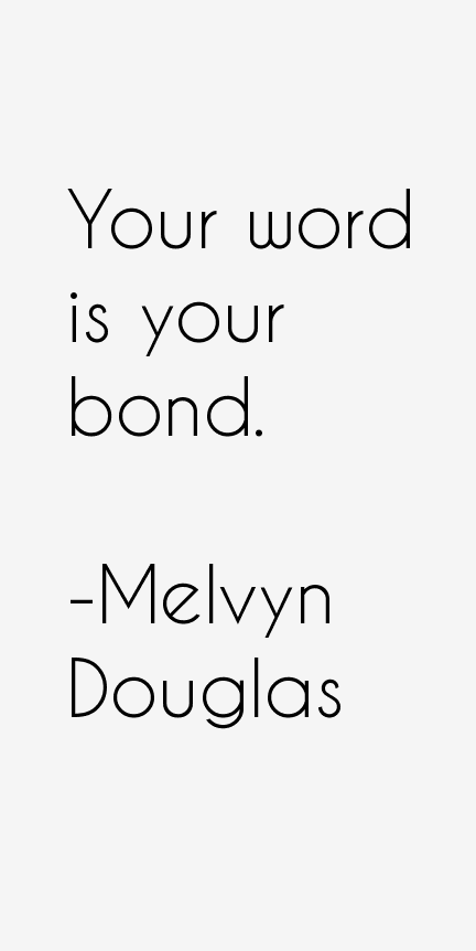 Melvyn Douglas Quotes