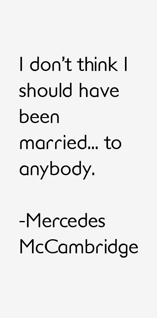 Mercedes McCambridge Quotes