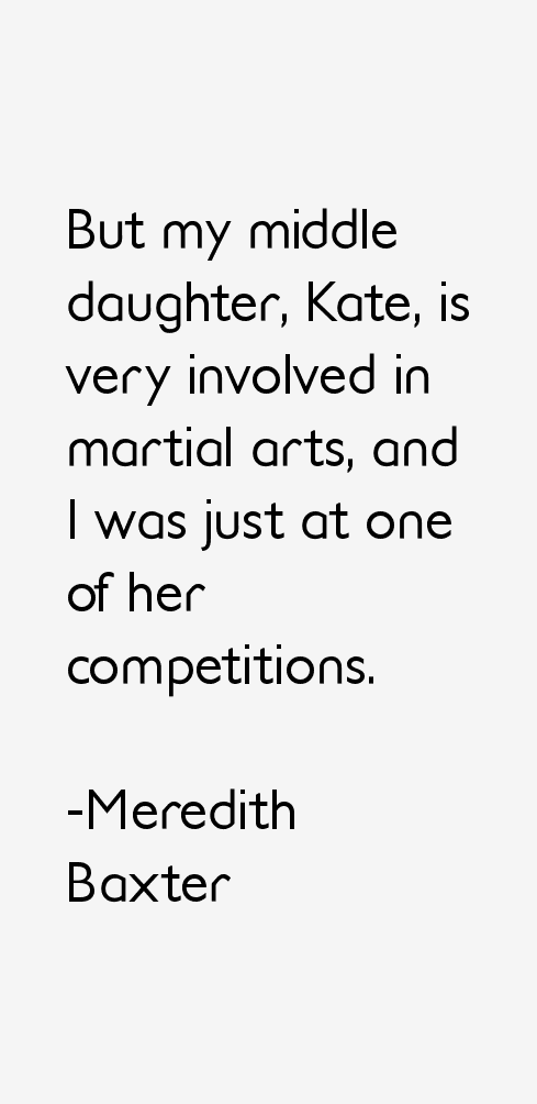 Meredith Baxter Quotes
