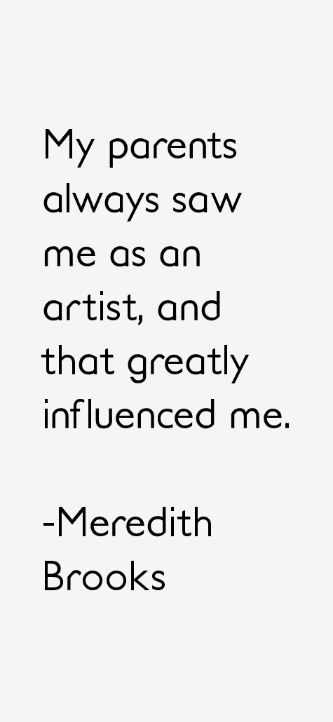 Meredith Brooks Quotes