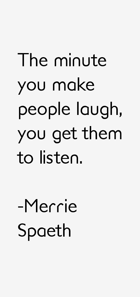 Merrie Spaeth Quotes