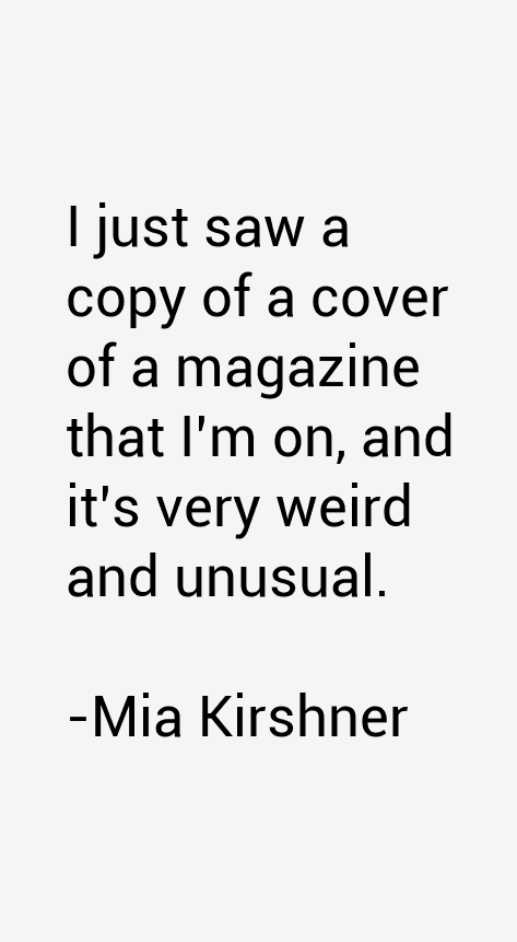 Mia Kirshner Quotes