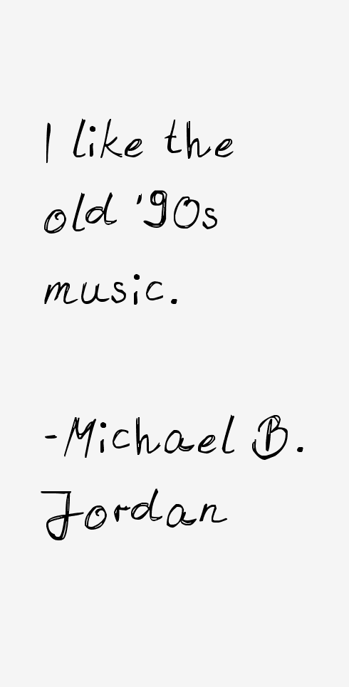 Michael B. Jordan Quotes