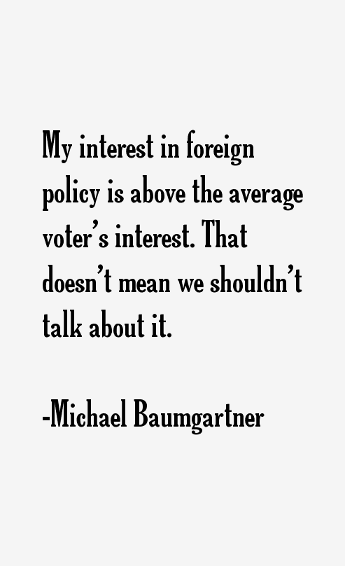 Michael Baumgartner Quotes