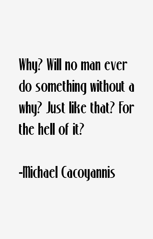 Michael Cacoyannis Quotes
