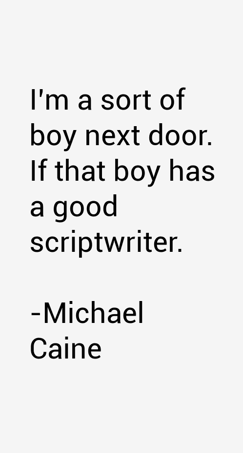 Michael Caine Quotes